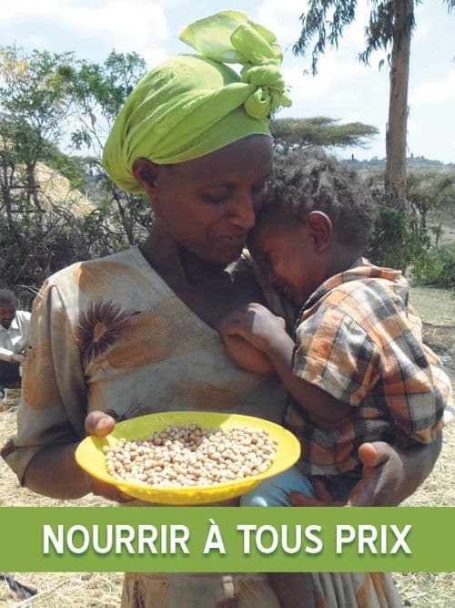 Nourrir à tous prix