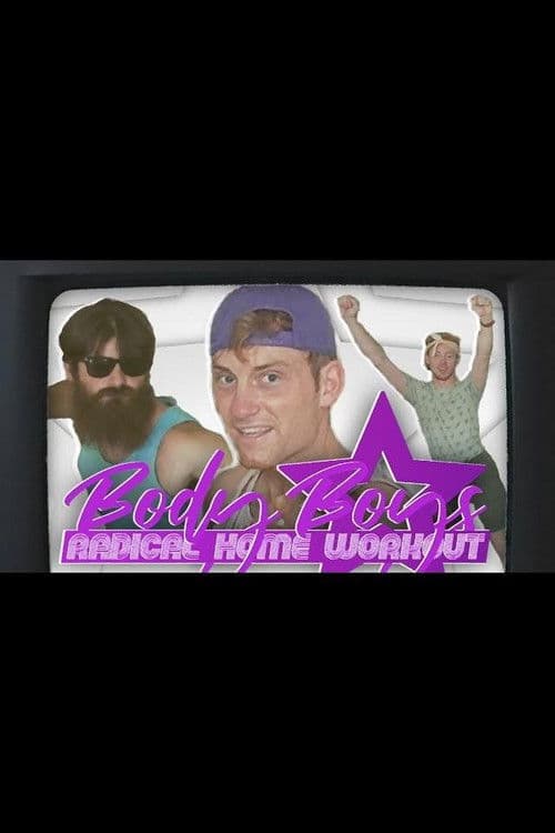 Body Boys Radical Home Workout