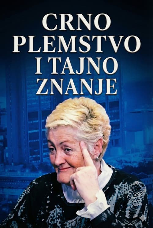 Jovanka Jolić: Crno plemstvo i tajno znanje