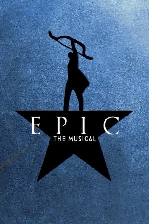 EPIC: The Musical