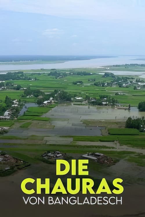 Die Chauras von Bangladesch: Leben zwischen Fluch und Segen