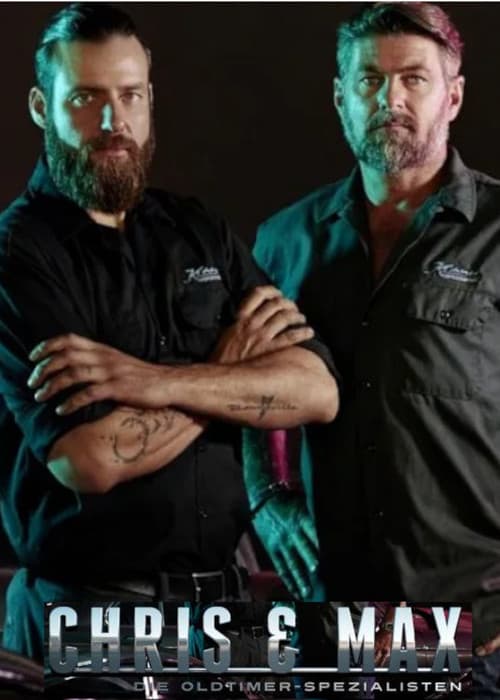 Chris & Mäx: Die Oldtimer-Spezialisten