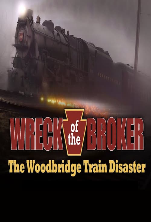 The Wreck of the Broker: The Woodbridge Train Disaster of 1951