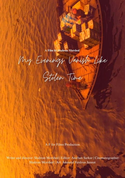 My Evenings Vanish like Stolen Time