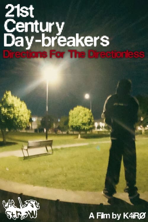 21st Century Day-Breakers: Directions For The Directionless