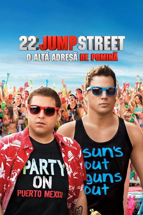 22 Jump Street: O altă adresă de pomină