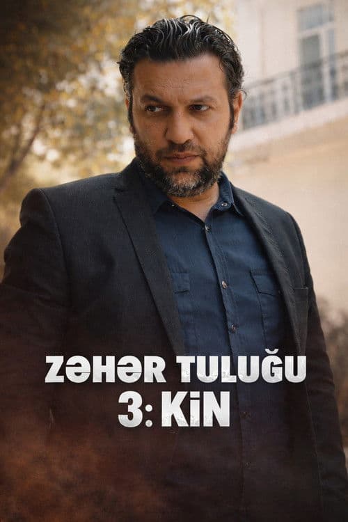Zəhər Tuluğu 3: Kin