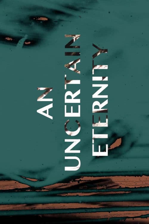 An Uncertain Eternity