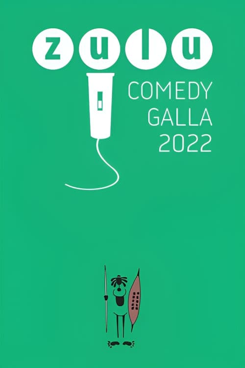 Zulu Comedy Galla 2022