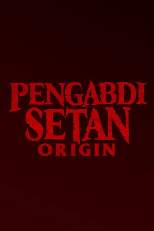Pengabdi Setan: Origin