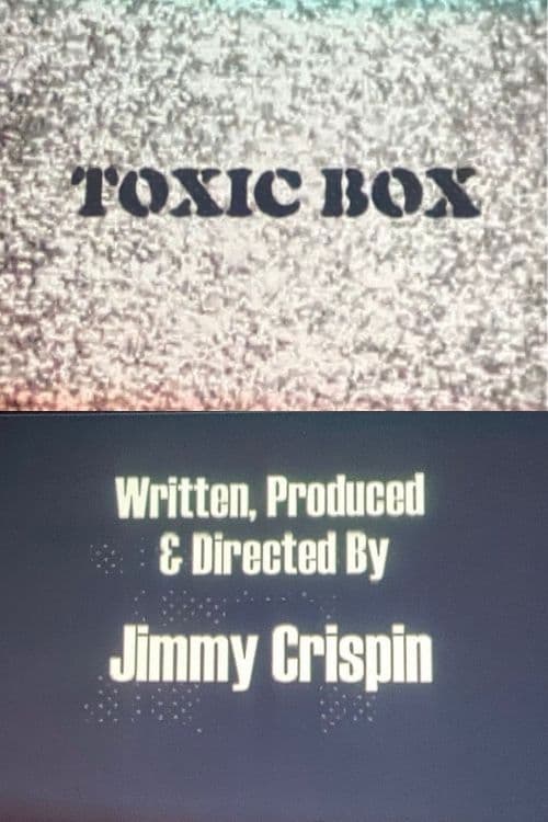 Toxic Box