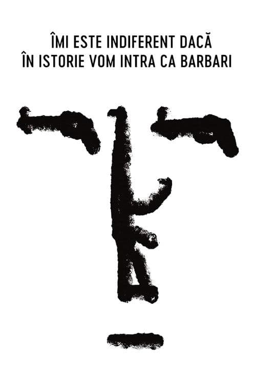 Îmi este indiferent dacă în istorie vom intra ca barbari