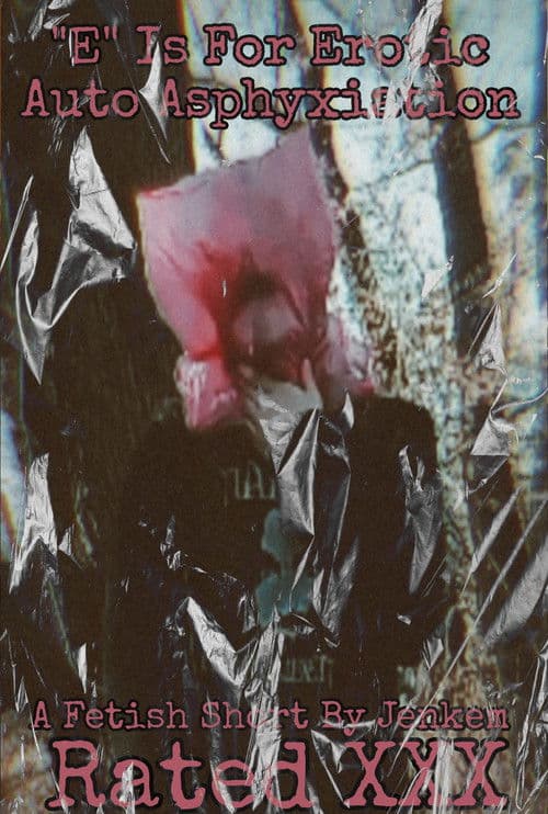 "E" Is For Erotic Auto Asphyxiation