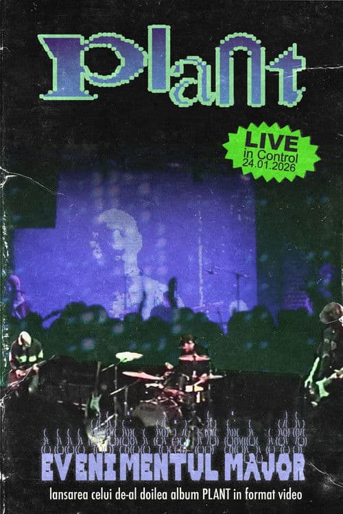 PLANT - EVENIMENTUL MAJOR Live in Control