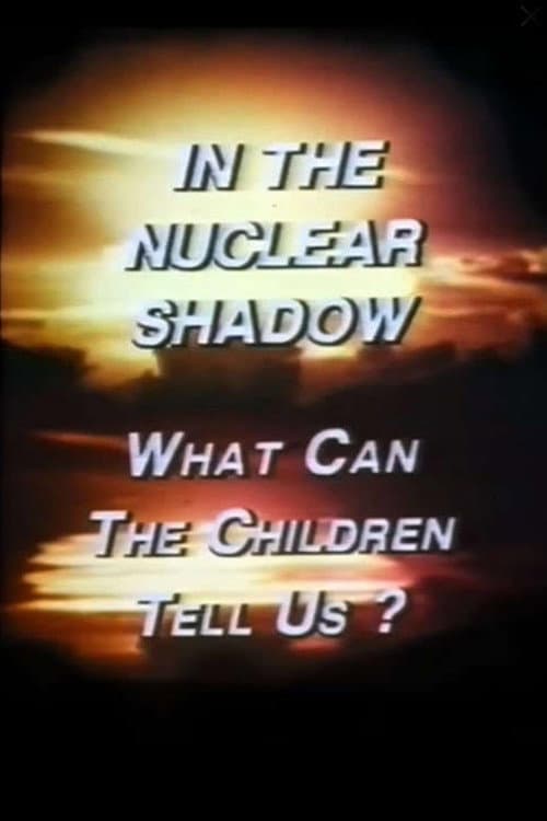 In the Nuclear Shadow: What Can the Children Tell Us?
