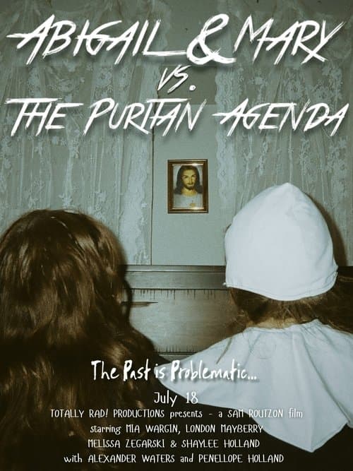 Abigail & Mary vs. The Puritan Agenda