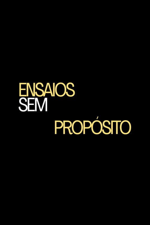 Ensaios Sem Propósito