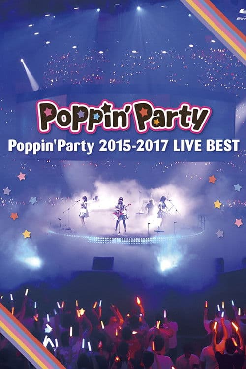 Poppin’Party 2015-2017 LIVE BEST