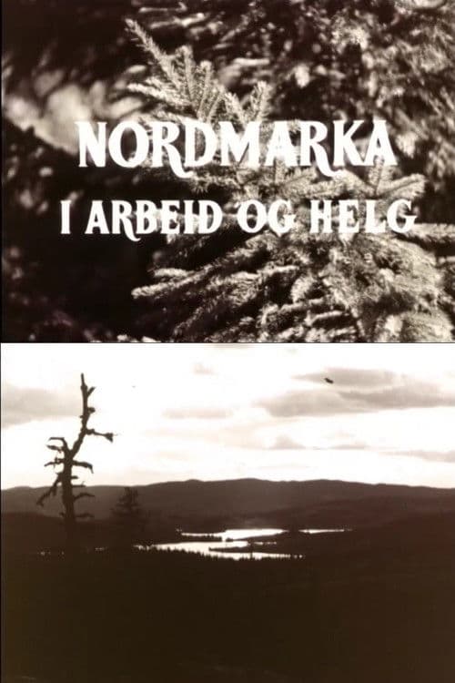 Oslofilm: Nordmarka i arbeid og helg