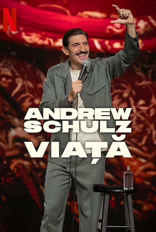 Andrew Schulz: VIAȚĂ