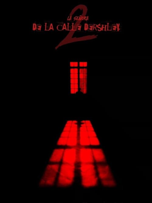 La Señora de la Calle Dershley 2: Chasquidos en la Oscuridad