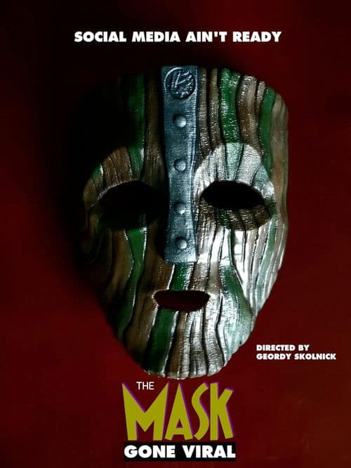 The Mask: Gone Viral