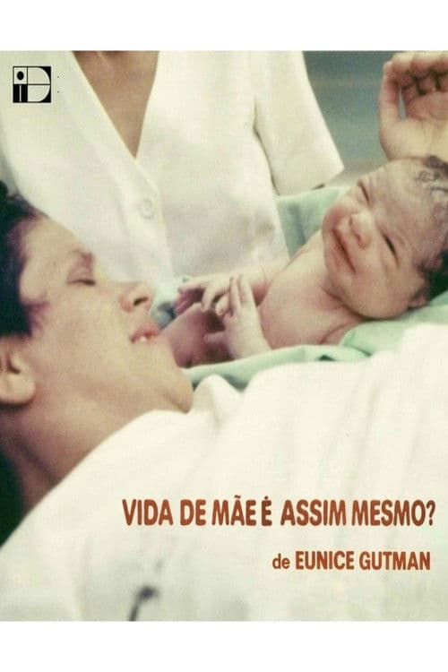 Vida de Mãe é Assim Mesmo?