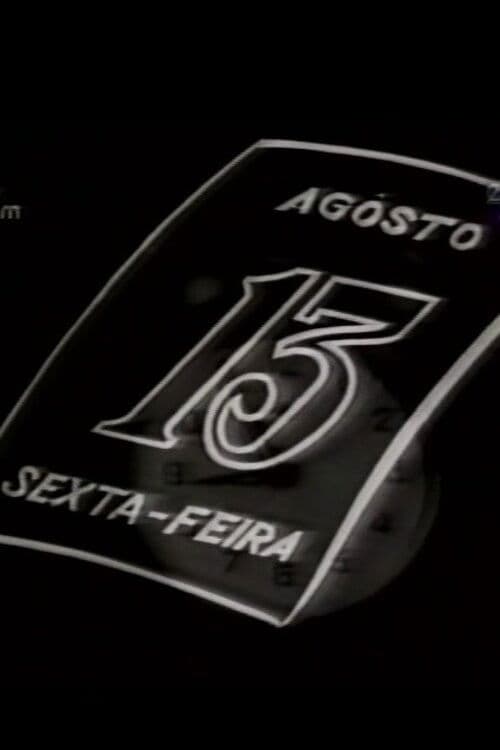 Agosto 13 Sexta-Feira