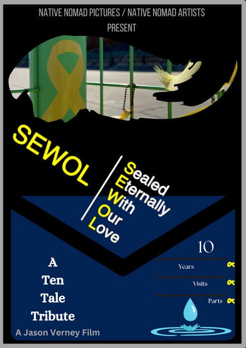 SEWOL:  Sealed Eternally With Our Love