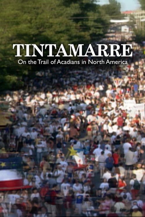 Tintamarre - La piste Acadie en Amérique