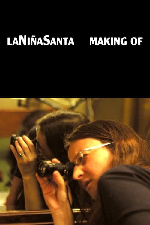 La niña santa: Making Of