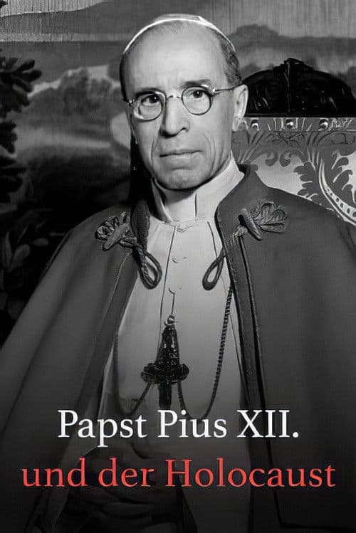 Papst Pius XII. und der Holocaust