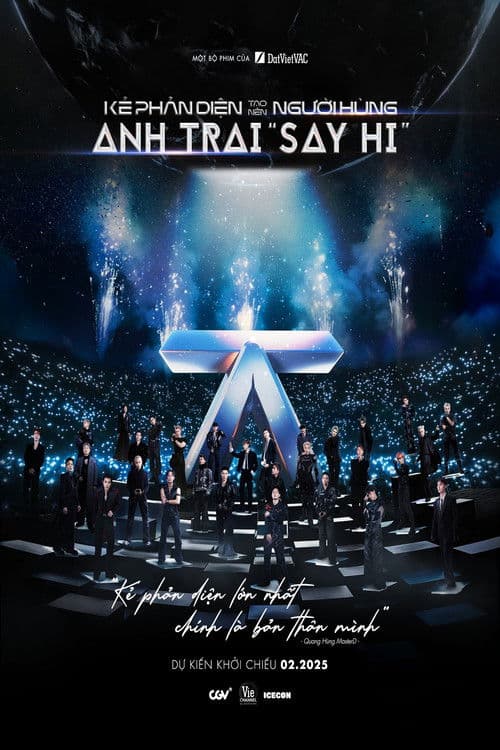 ANH TRAI SAY HI: Kẻ Phản Diện Tạo Nên Người Hùng