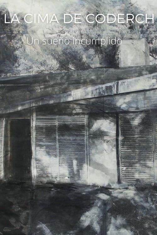 La Cima de Coderch. Un sueño incumplido