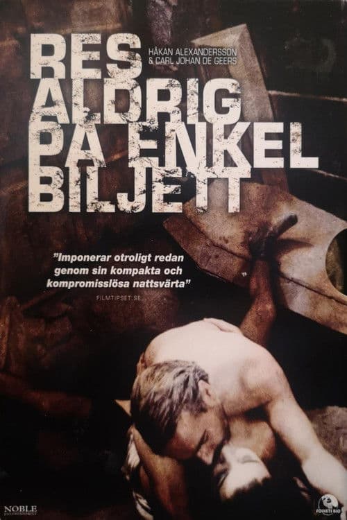 Res aldrig på enkel biljett