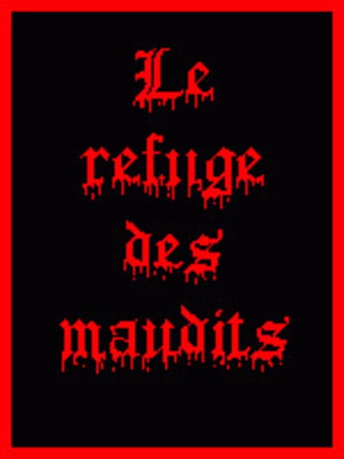 Le Refuge des Maudits