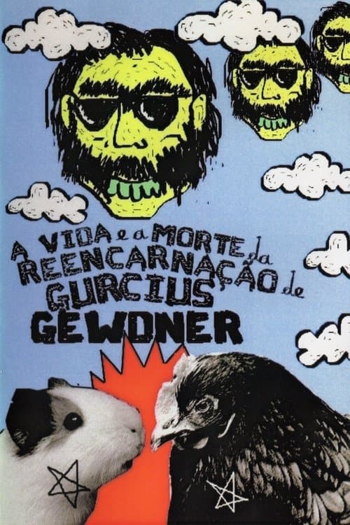 A Vida e a Morte da Reencarnação de Gurcius Gewdner