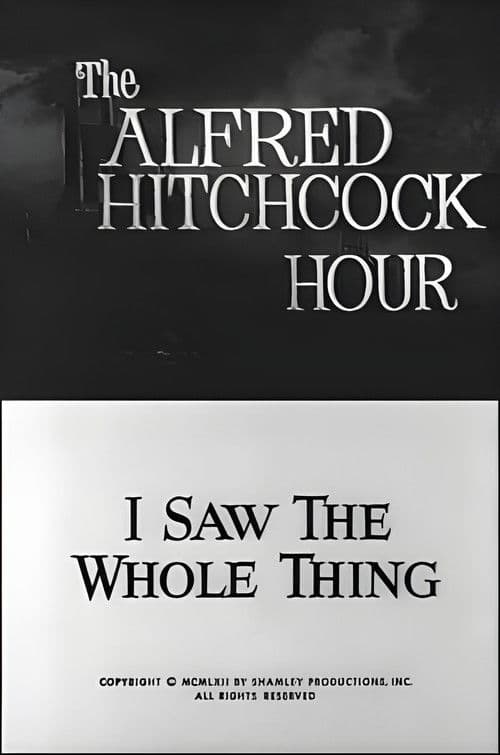 I Saw the Whole Thing