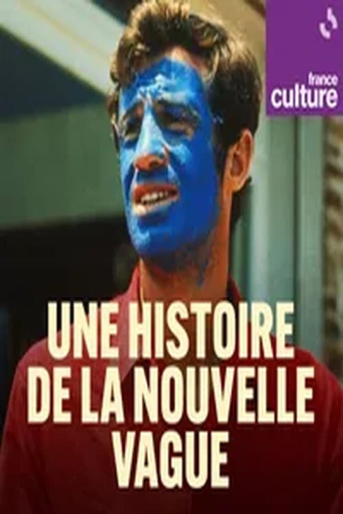 Une histoire de la Nouvelle Vague