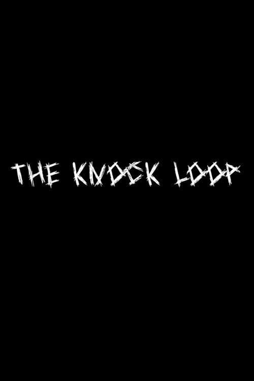 The Knock Loop