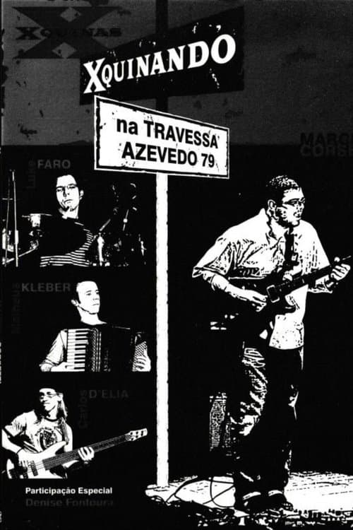 Xquinas: Xquinando na Travessa Azevedo, 79