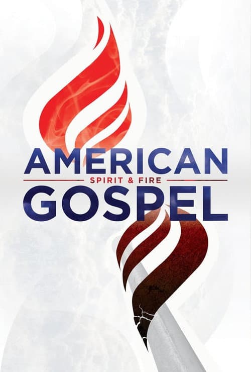 American Gospel: Spirit & Fire
