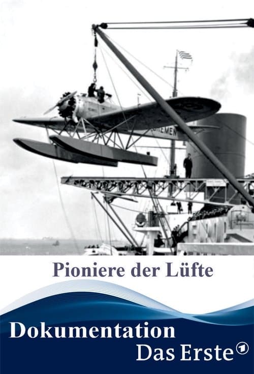 Pioniere der Lüfte – Nonstop über den Atlantik