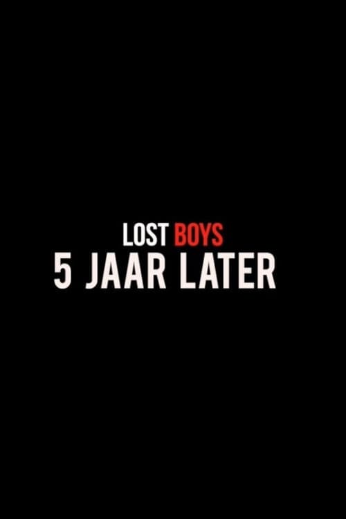 Lost Boys, 5 jaar later
