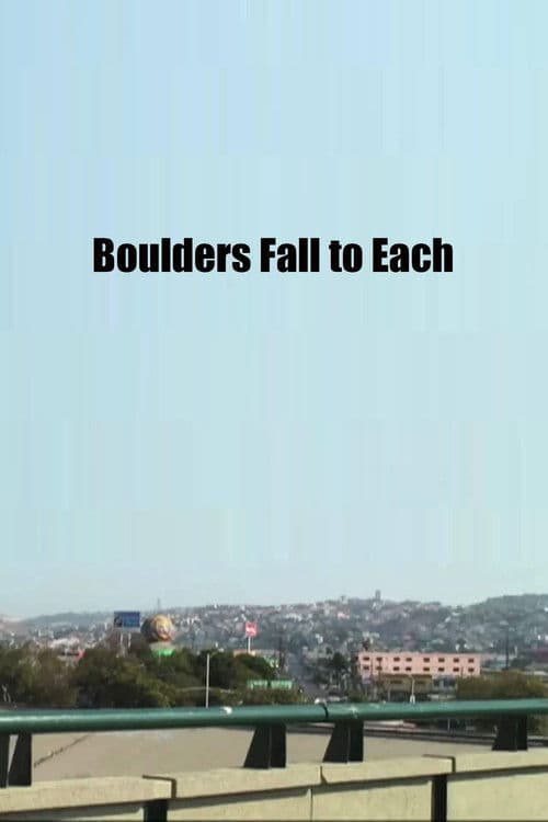 Boulders Fall to Each