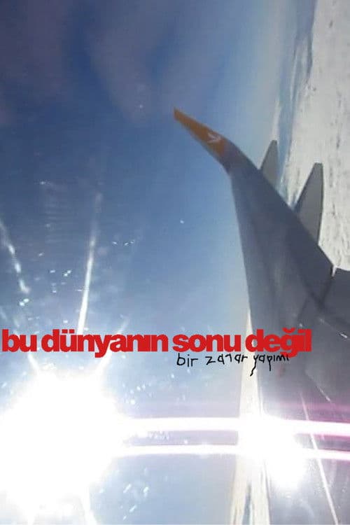 bu dünyanın sonu değil
