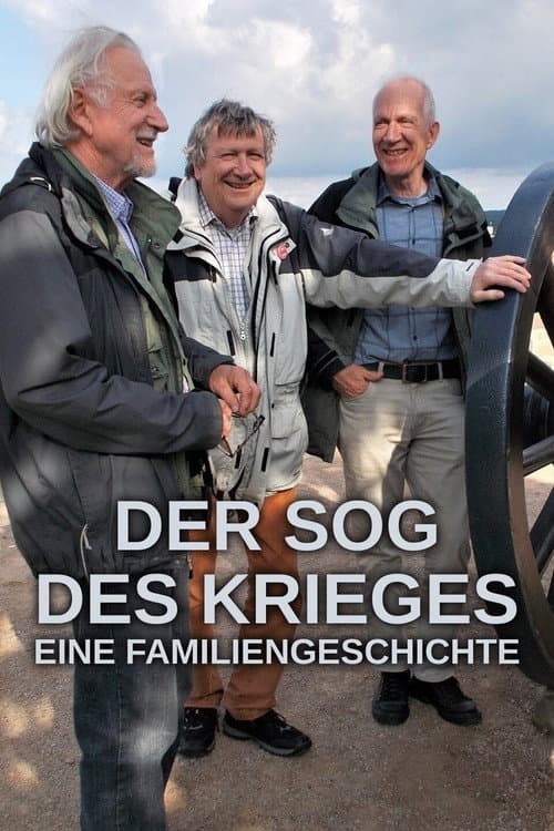 Der Sog des Krieges - Eine Familiengeschichte