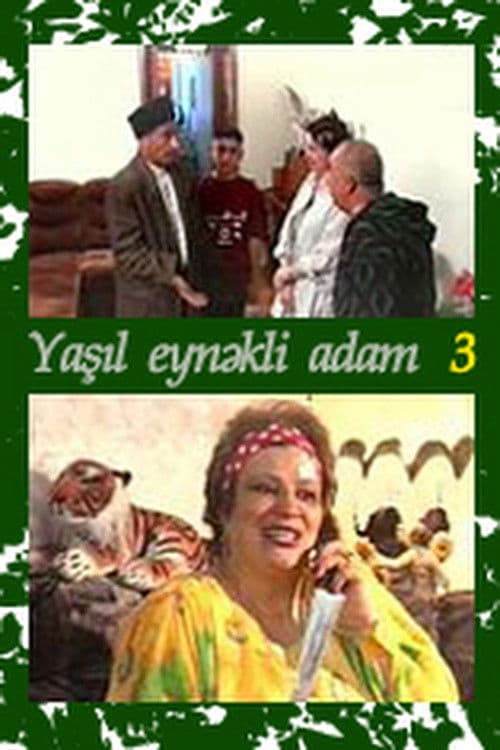 Yaşıl eynəkli adam 3