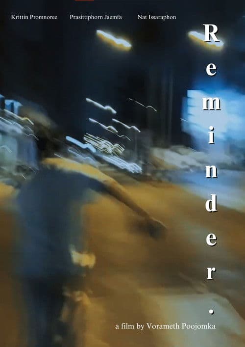 R e m i n d e r. (Director's cut)
