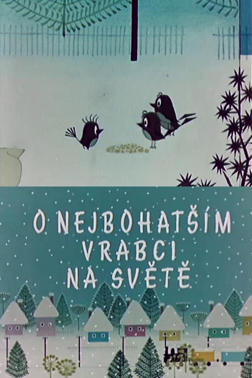 O nejbohatším vrabci na světě